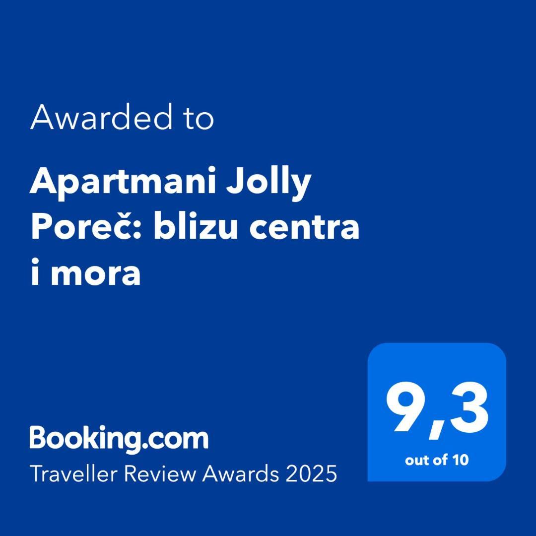 Apartmani Jolly Porec: Blizu Centra I Mora Экстерьер фото